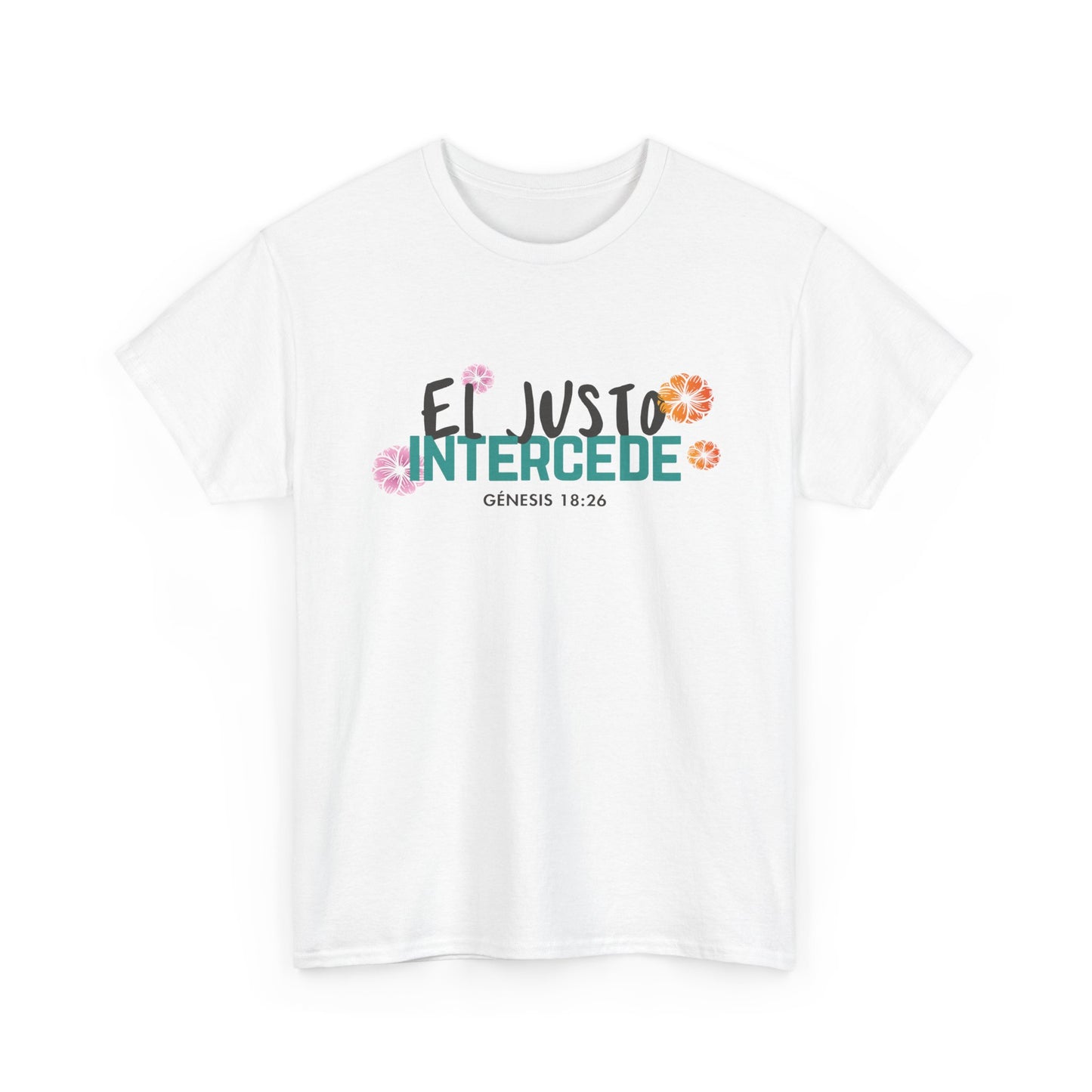 Camiseta "EL justo intercede"