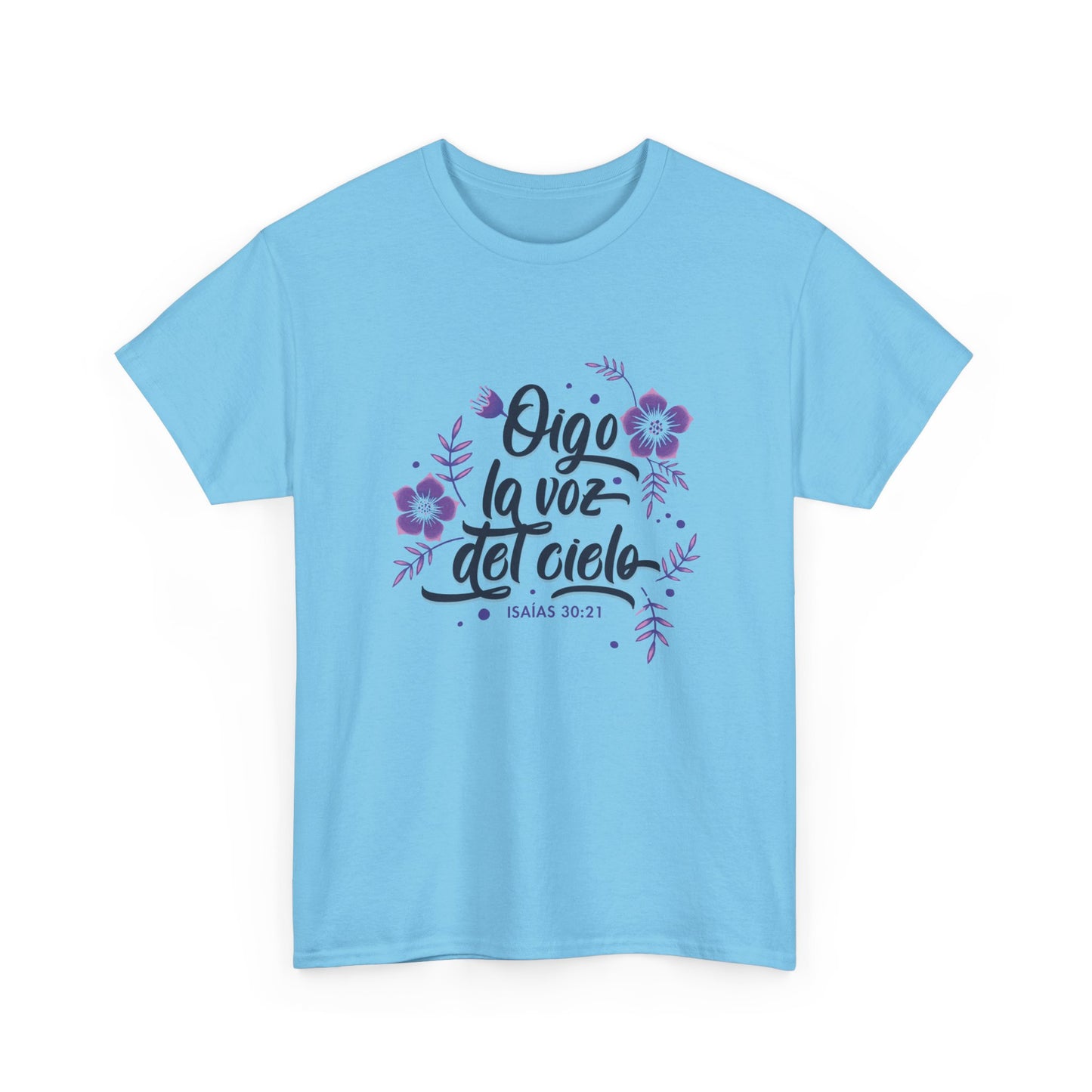 Camiseta "Oigo la voz del cielo"