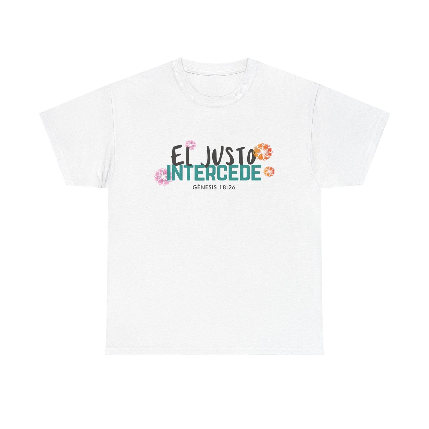Camiseta "EL justo intercede"