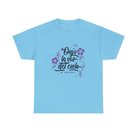 Camiseta "Oigo la voz del cielo"