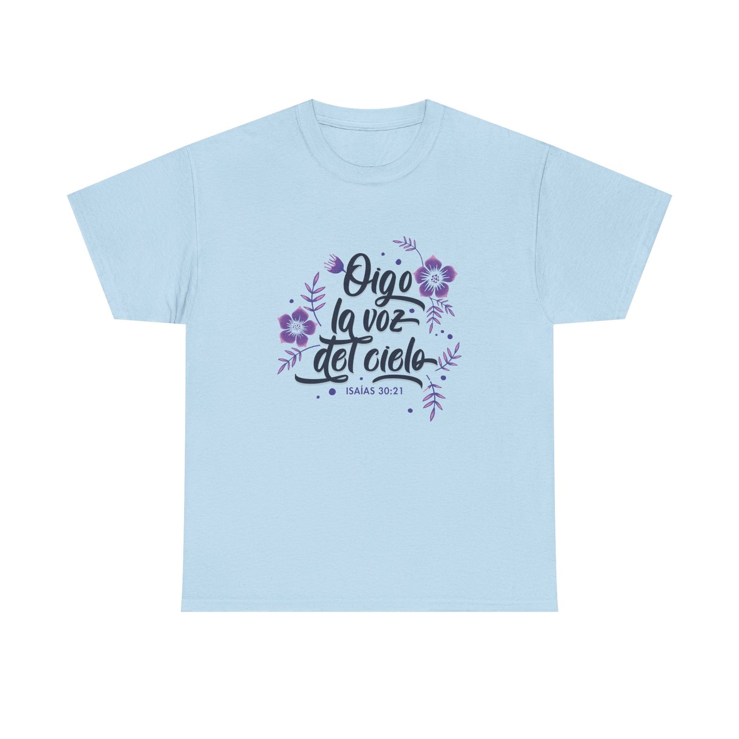 Camiseta "Oigo la voz del cielo"
