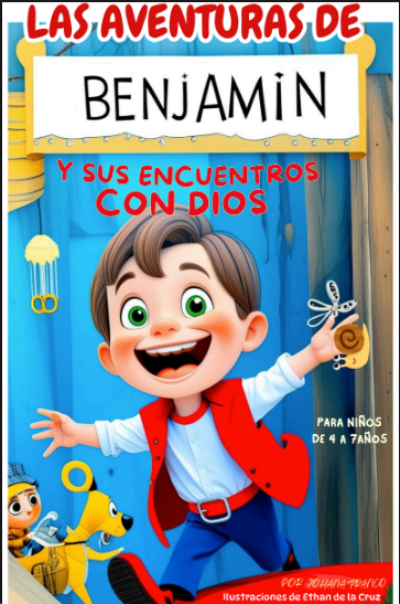 Libro " las aventuras de Benjamín y sus encuentros con Dios"