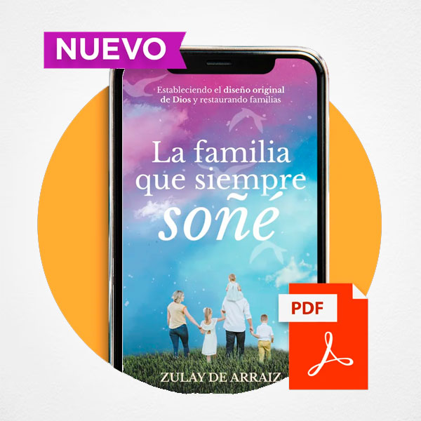 La familia que siempre soñé (Formato digital)