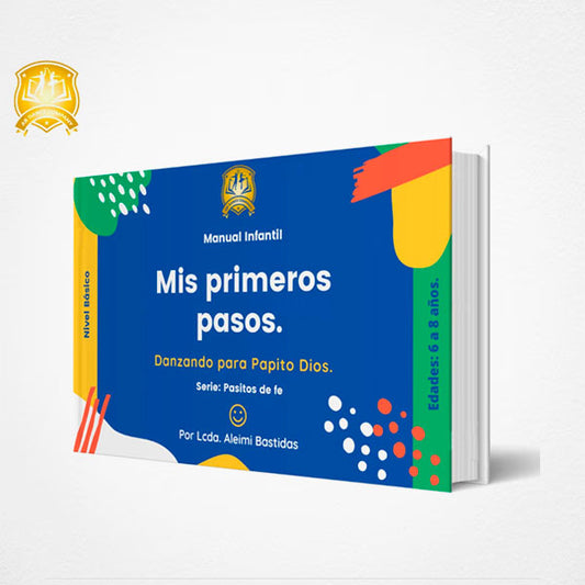 Mis primeros pasos, manual infantil de danza para niños de 6 a 8 años (Formato digital)